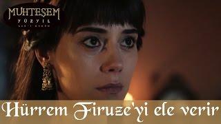 Hürrem, Firuze'yi Ele Verir - Muhteşem Yüzyıl 75.Bölüm