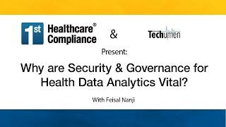 Why are Security & Governance for Health Data Analytics Vital