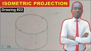 How to Draw a Cylinder In Isometric Projection | Isometric Drawing of a Cylinder | Drawing #22