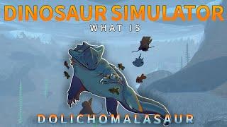 Dinosaur Simulator - What is Dolichomalasaur?