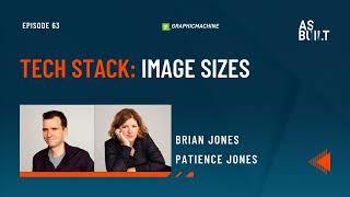 Tech Stack: Image Sizes - Episode 63