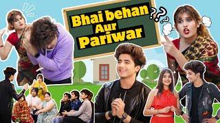 BHAI BEHAN AUR PARIWAR | Gulshan kalra | janvi Patel