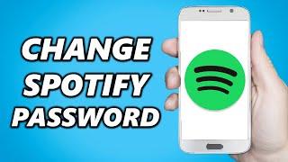 How to Change Spotify Password on Phone (Android/IOS)