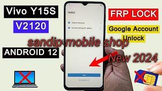 Vivo Y15s (V2120) Frp Bypass  ! Goggle account remove without pc  New update 2024