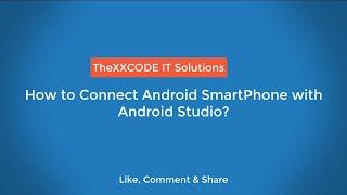 How to Connect Android SmartPhone with Android Studio | Use Mobile as Emulator in Android Studio