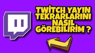 Twitch yayın tekrarları nasıl açılır ? ( pc ve telefon)