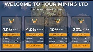 Hour Mining PRO - BEST HYIP SITE 100% PAYING - 10% Hourly For 18 Hours - MINIMUM DEPOSIT 1$