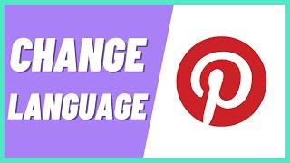 How To Change Language on Pinterest (2022)