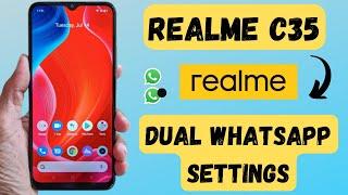 How to Use Dual Whatsapp or clone whatsapp in Realme C35 || Use two whatsapp