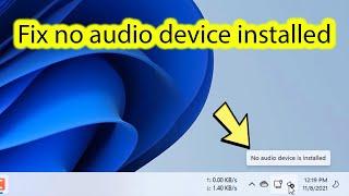 Fix no audio device is installed windows 11