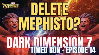 Can I Delete Mephisto When He Drops? Dark Dimension 7 Timed Run Ep. 14 Marvel Strike Force MSF