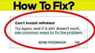 How To Fix Can't Install mPokket App Error In Google Play Store in Android - Can't Download App