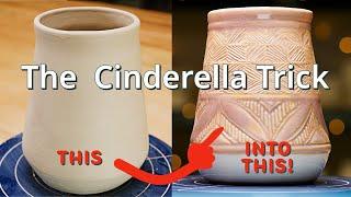 The Cinderella Trick - Transform Your Pottery With This Tip!