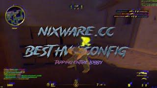 Nixware.cc best HvH config | Tapping entire lobby with a 3euro cheat |