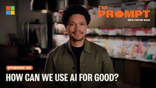 AI is sometimes the only solution | The Prompt with Trevor Noah