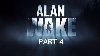 Alan Wake Part 4 - The Flare Gun is Awesome