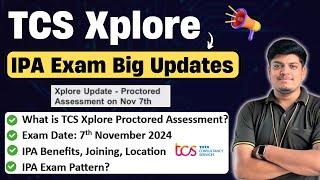 Tcs Xplore Proctored Assessment 2024 Big Updates | Exam on 7 Nov 2024 | TCS IPA Exam Pattern 2024