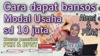 CARA DAPAT MODAL USAHA SAMPAI 10 Juta | Khusus peserta PKH dan BPNT