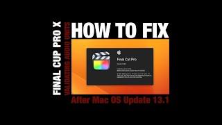 How to FIX Final Cut Pro X FCPX After macOS  Ventura Update 13.3