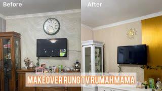 MAKEOVER RUANG TV RUMAH MAMA