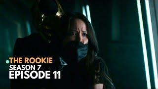 The Rookie 7x11 | Season 7 Episode 11 Trailer | What To Expect!