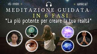 Meditazione Guidata in 6 Fasi - La Meditazione più Potente per Creare la tua Realtà