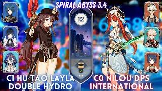 C1 Hu Tao Layla 2 Hydro & C0 Nilou International | Spiral Abyss 3.4 Floor 12 - 9 ⭐