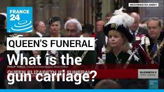 What is the gun carriage for Queen Elizabeth's funeral? • FRANCE 24 English