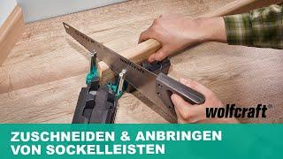 Geling-Set Sockelleisten: Perfektes Zuschneiden & Anbringen von Sockelleisten | wolfcraft
