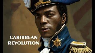 Top 10 Most Influential Caribbean Revolutions And Revolts