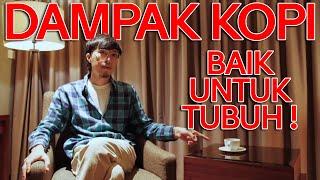 #kenaltirta : KOPI BAIK UNTUK TUBUH ?