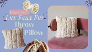 Knit a LUX Corduroy Throw Pillow // You CAN get stitch definition into faux fur yarns! lemme show ya