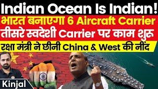 Indian Ocean Will Be Indian! India To Have 6 Aircraft Carriers, Work On Third To Start! Kinjal