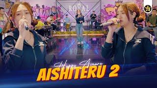 HAPPY ASMARA - AISHITERU 2 ( Official Live Video Royal Music )