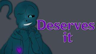 Deserves it - Nightmare Sans Discomfort Audio