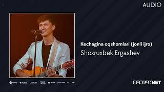 Shoxruxbek Ergashev - Kechagina oqshomlari (jonli ijro)