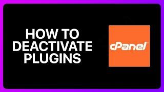 How To Deactivate Plugins From cPanel Tutorial