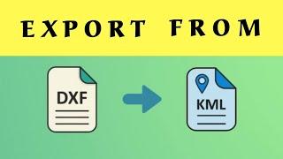 CAD to KML | How to Export from AutoCAD (dwg) to Google Earth (kml) 2022.