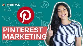 How To Use Pinterest For Business  6 Step Marketing Strategy For Your Online Store | Printful