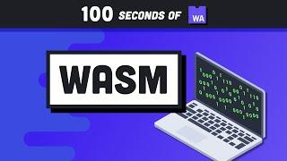 Web Assembly (WASM) in 100 Seconds