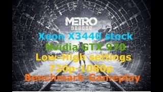 Metro Exodus  Xeon X3440 stock (GTX 970) Benchmark Gameplay