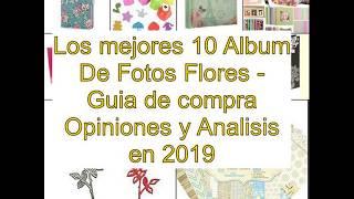 Los mejores 10 Album De Fotos Flores - Guía de compra, Opiniones y Análisis en 20