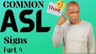 Common ASL Signs part 4. "ASL for beginners"  |  Learn ASL  |  Learn American Sign Language