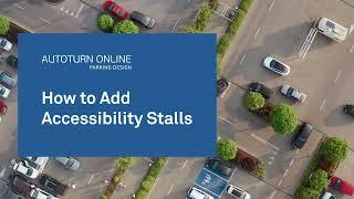 AutoTURN Online Parking Design - How to Add Accessibility Stalls to your parking lots