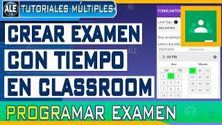 Como Hacer Examenes En Google Classroom Con Limite De Tiempo - Crear Examenes En Google Classroom