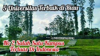 5 Universitas Terbaik di Riau Versi UniRank | Cek Kampusmu Posisi Berapa?