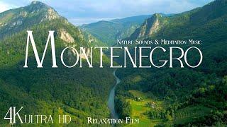 MONTENEGRO • Relaxation Film 4K - Peaceful Relaxing Music - Nature 4k Video UltraHD