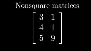 Nonsquare matrices as transformations between dimensions | Chapter 8, Essence of linear algebra