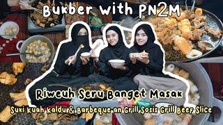 Bukber With PN2M Riweh Seru Banget Masak Suki Kuah Kaldu & Barbeque an Grill Sosis Grill Beef Slice