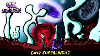 #14 - Superlindo Prod. naviixn x vvspipes [Enti Adventures]